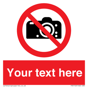 Custom No photography Sign